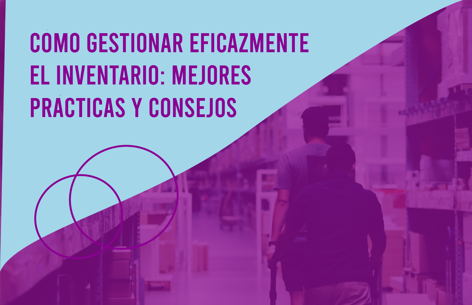 Cómo Gestionar Eficazmente El Inventario Mejores Prácticas Y Consejos Voywey 8045